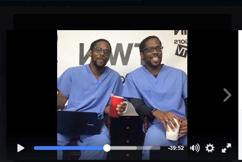 Twin Doctors: Dr. J and Dr. I Take Questions On Facebook Live